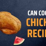 Can Cooker Chicken Recipes