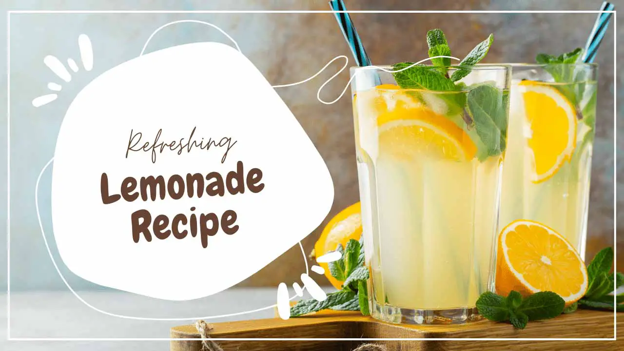 Refreshing Lemonade Recipe
